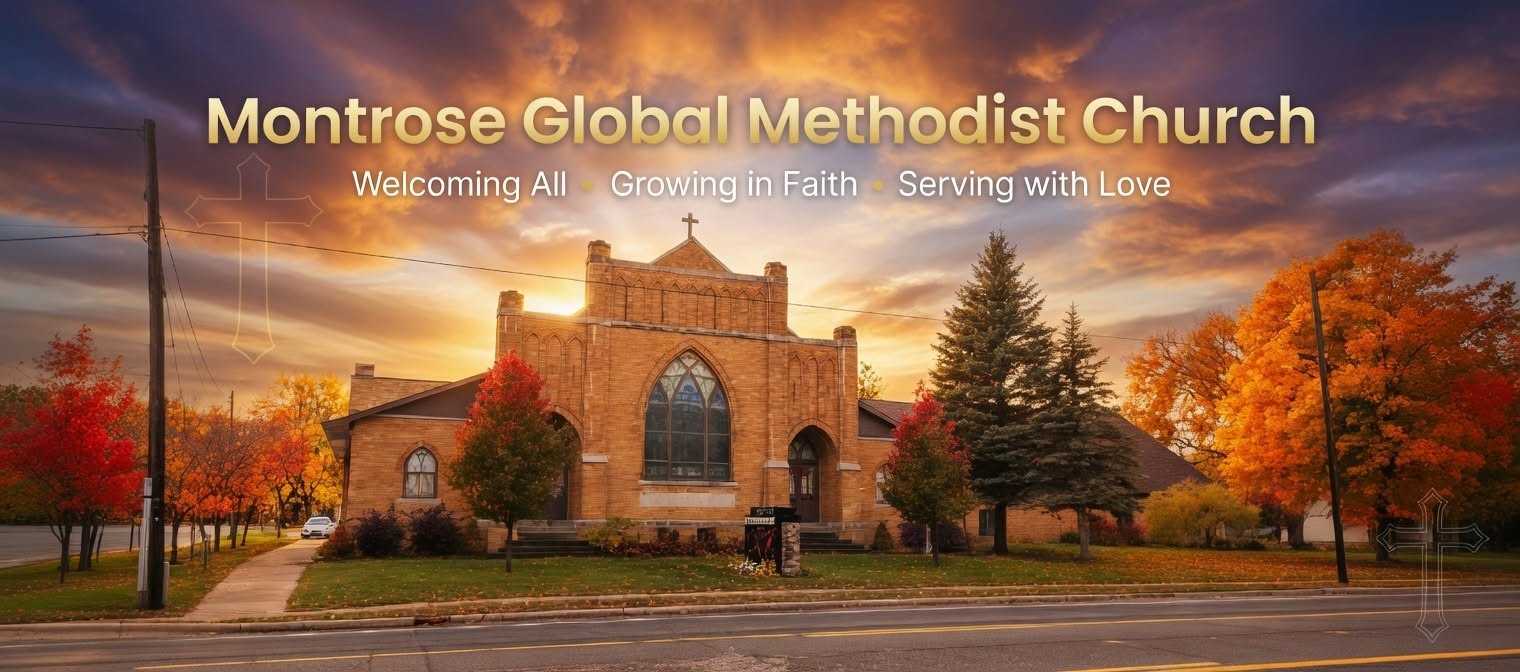 Montrose Global Methodist Church beneath an autumn sunset. Welcoming All. Growing in Faith. Serving with Love.